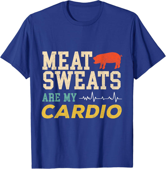 Barbeque Grill BBQ Meat Sweats Are My Cardio Meat Eater T-Shirt - T-Shirt | Royal