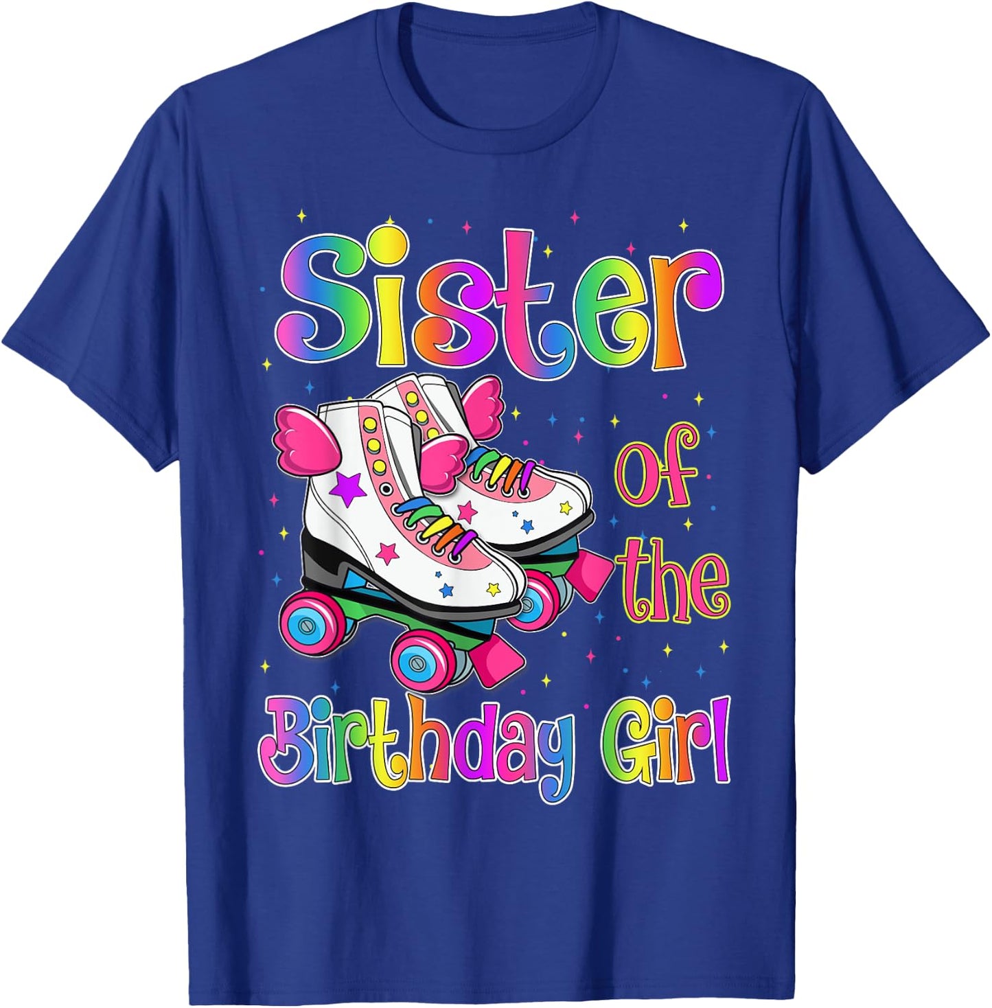 Sister Birthday Rolling Skate Birthday family Party T-Shirt - T-Shirt | Royal