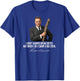 I Don't Always Speak Softly Theodore Roosevelt Funny T-Shirt - T-Shirt | Royal