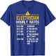 Funny Electrician Hourly Rates Lineman Labor Rates T-Shirt - T-Shirt | Royal