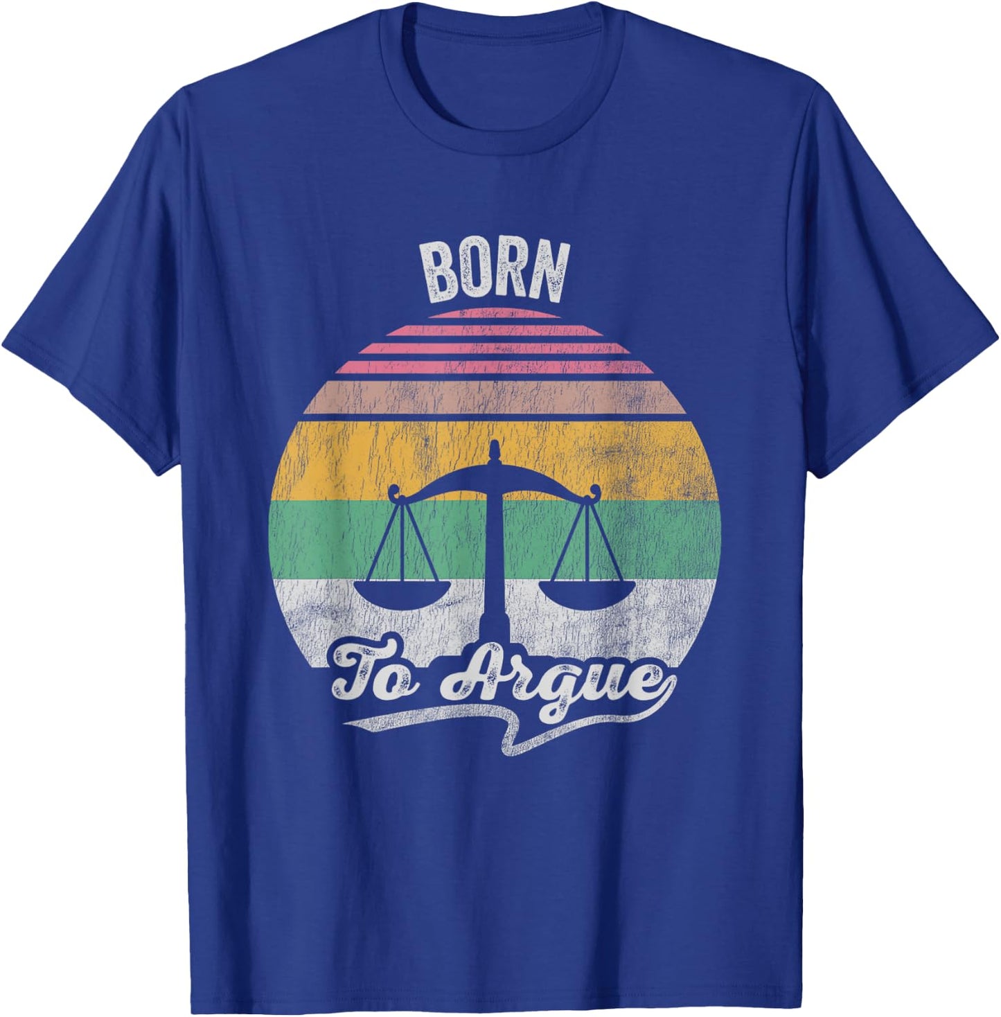 Born To Argue Retro Scales Symbol T-Shirt - T-Shirt | Royal