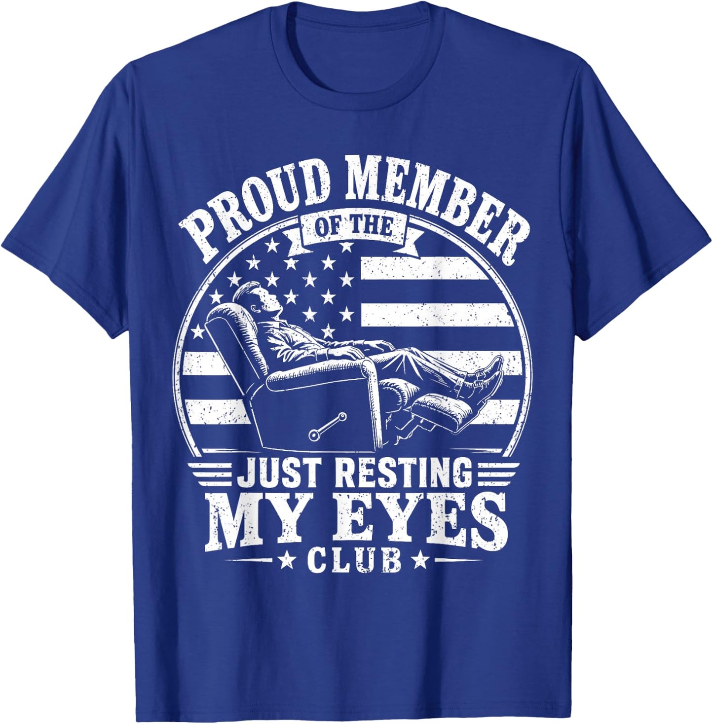 Vintage Proud Member of The Just Resting My Eyes Club T-Shirt - T-Shirt | Royal