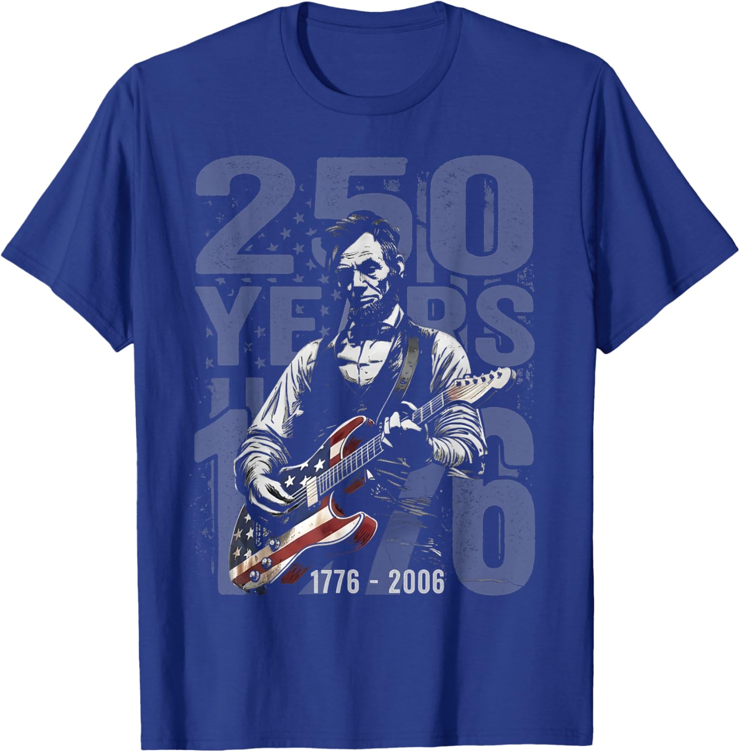 Abraham Lincoln Playing Guitar 4th July 250th Anniversary T-Shirt - T-Shirt | Royal