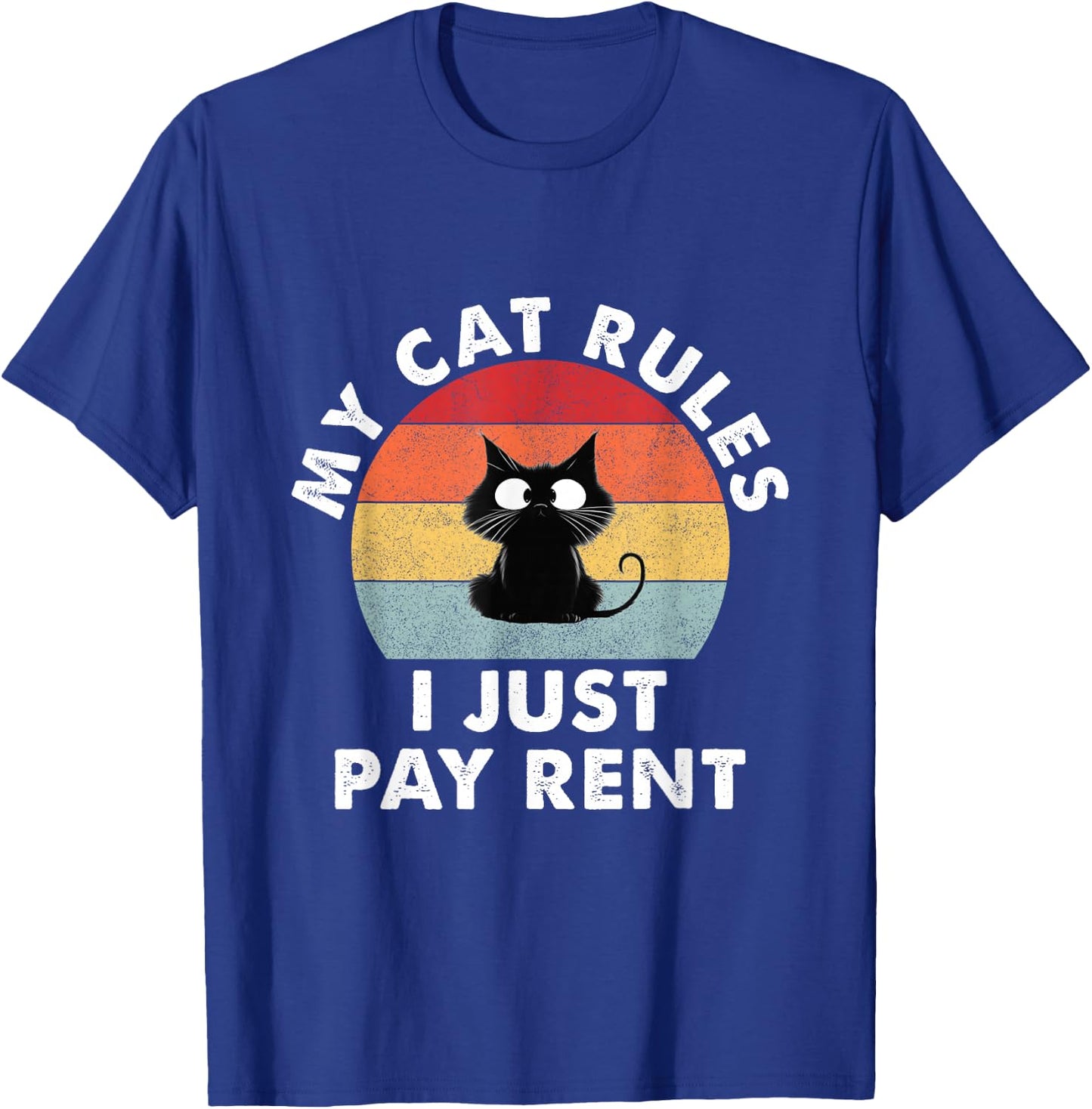 Cute My Cat Clothing - My Cat Rules, I just pay Rent Men Women T-Shirt - T-Shirt | Royal
