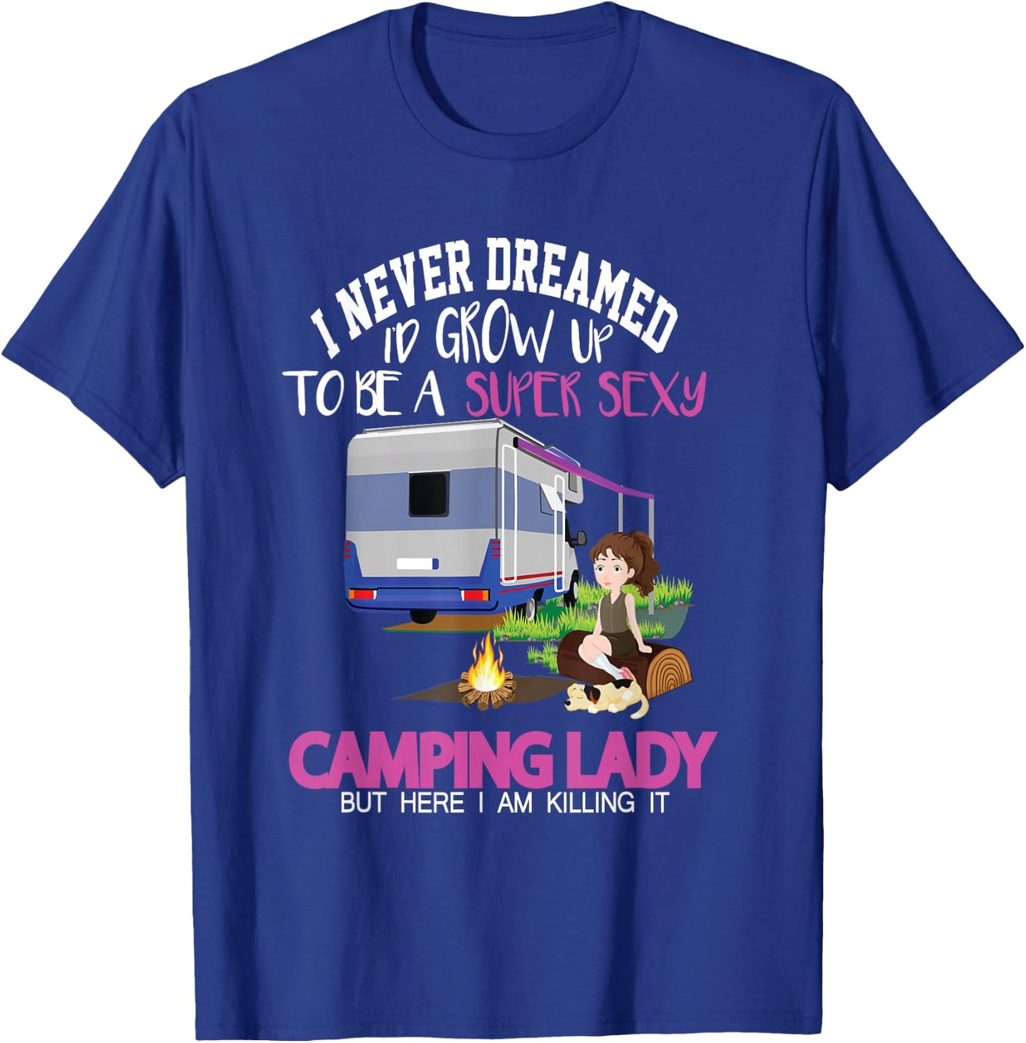 Funny Saying Outdoor Camping Lady Adventure Holiday Women T-Shirt - T-Shirt | Royal