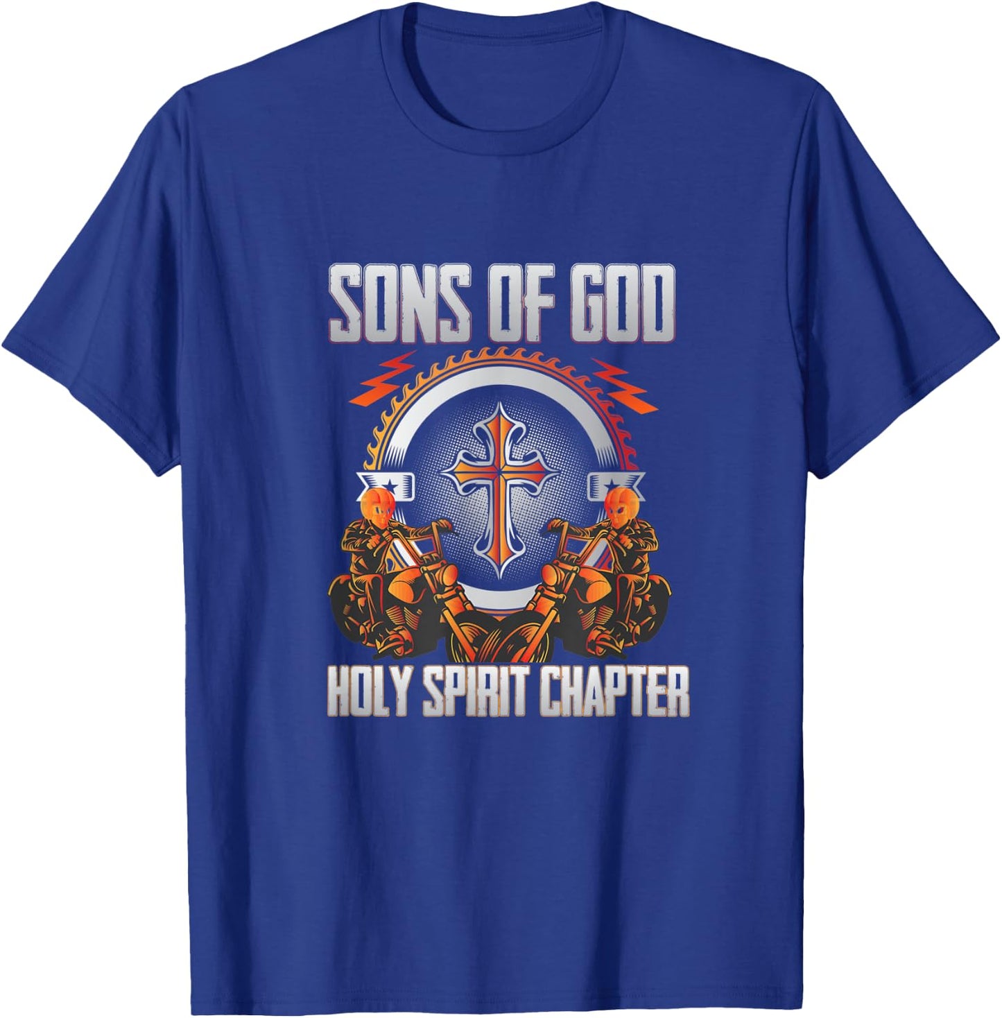 Christian biker : Son's Of God Holy Spirit chapter T-Shirt - T-Shirt | Royal