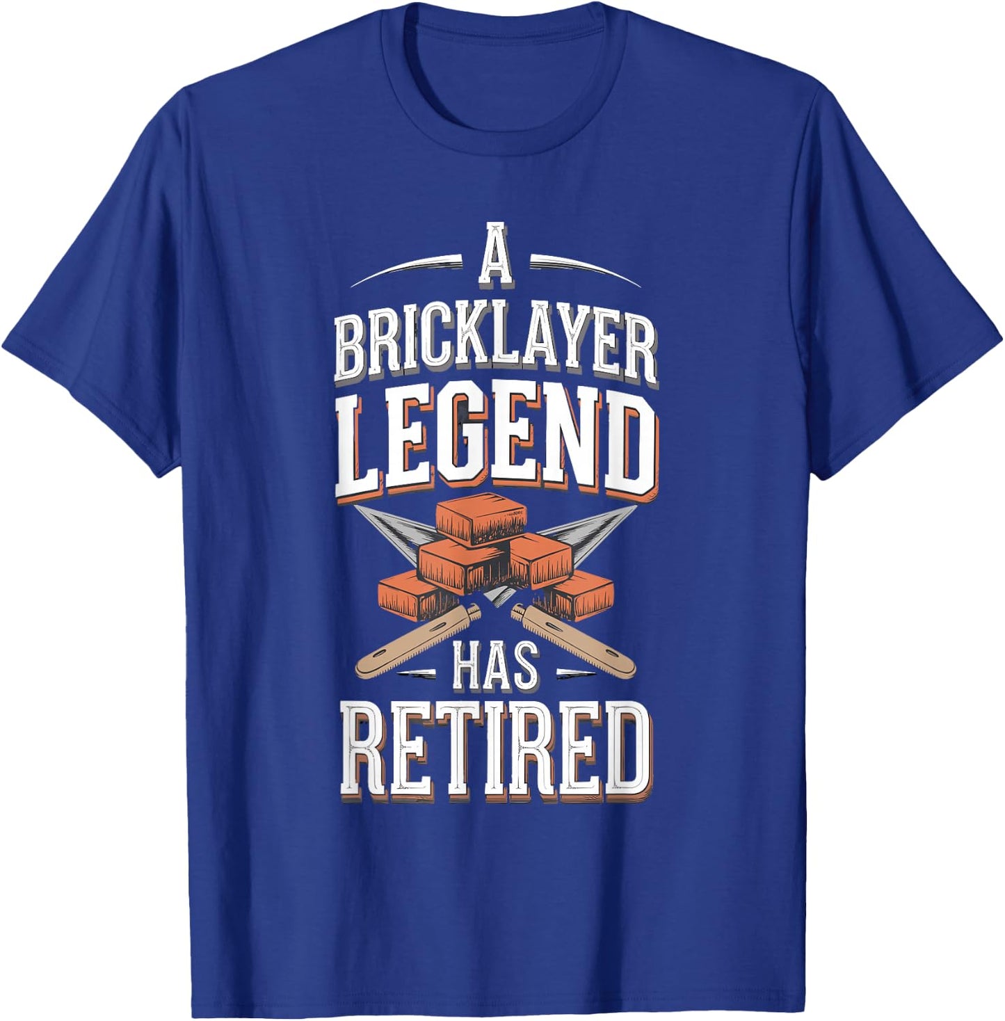 Retirement Legend Has Retired Bricklayer T-Shirt - T-Shirt | Royal