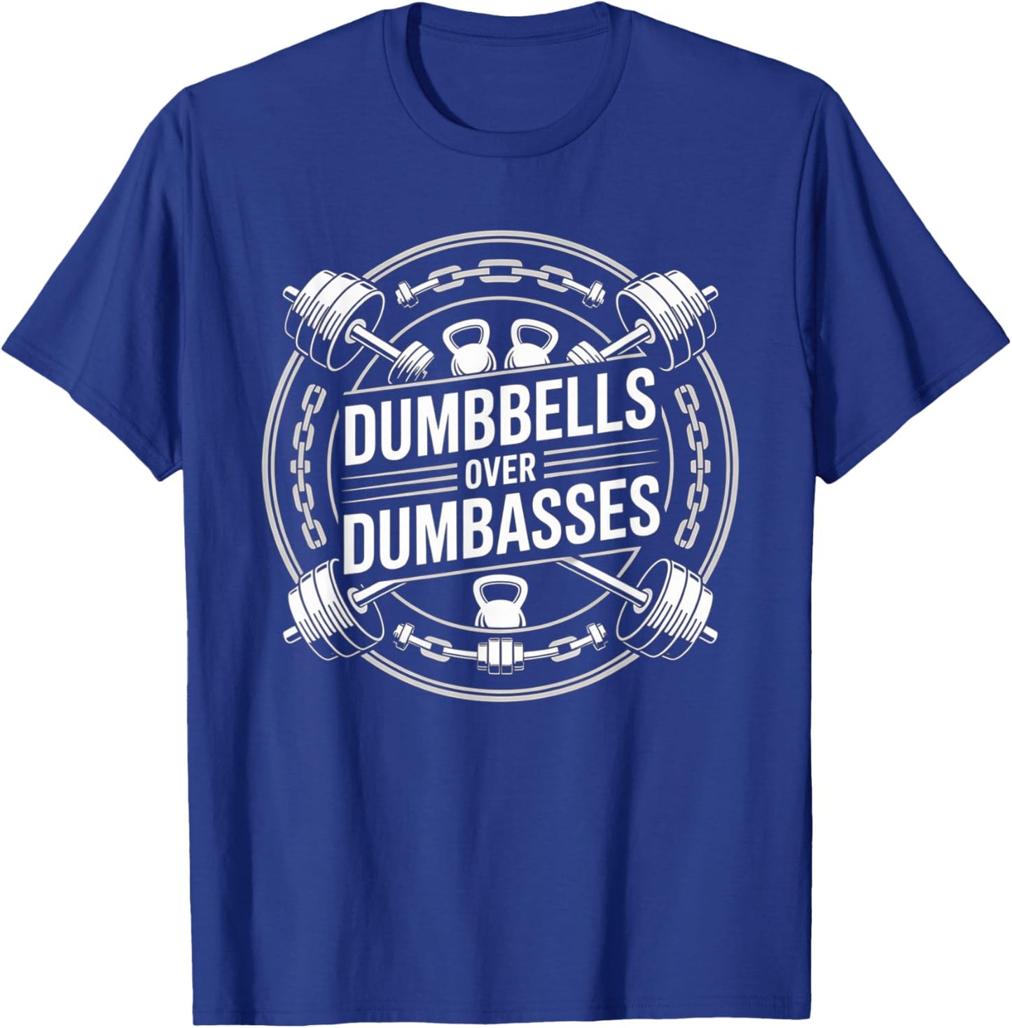 Retro Vintage Gym Fitness Funny Dumbbells Over Dumbasses T-Shirt - T-Shirt | Royal
