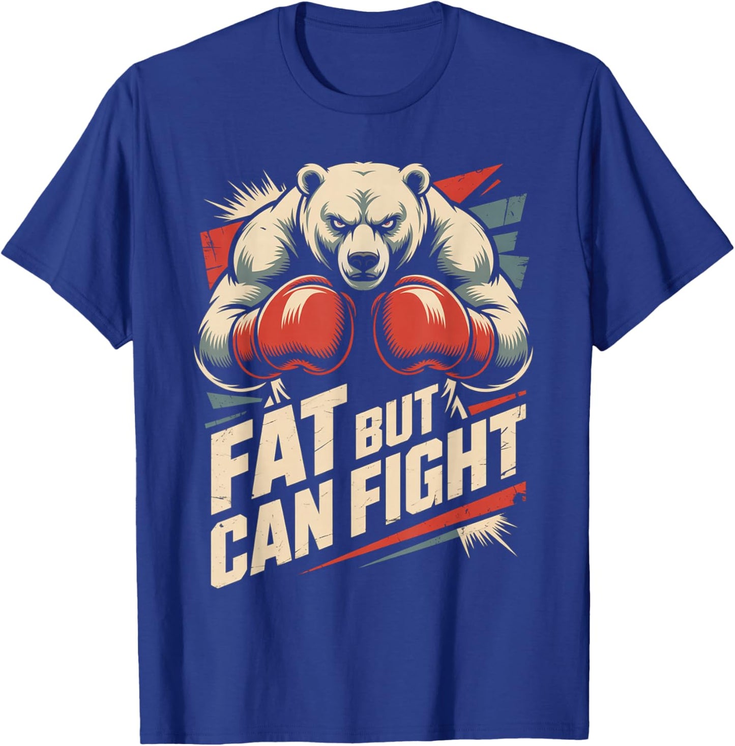 Fat But Can Fight Gym Workout Cardio Bodybuilding T-Shirt - T-Shirt | Royal