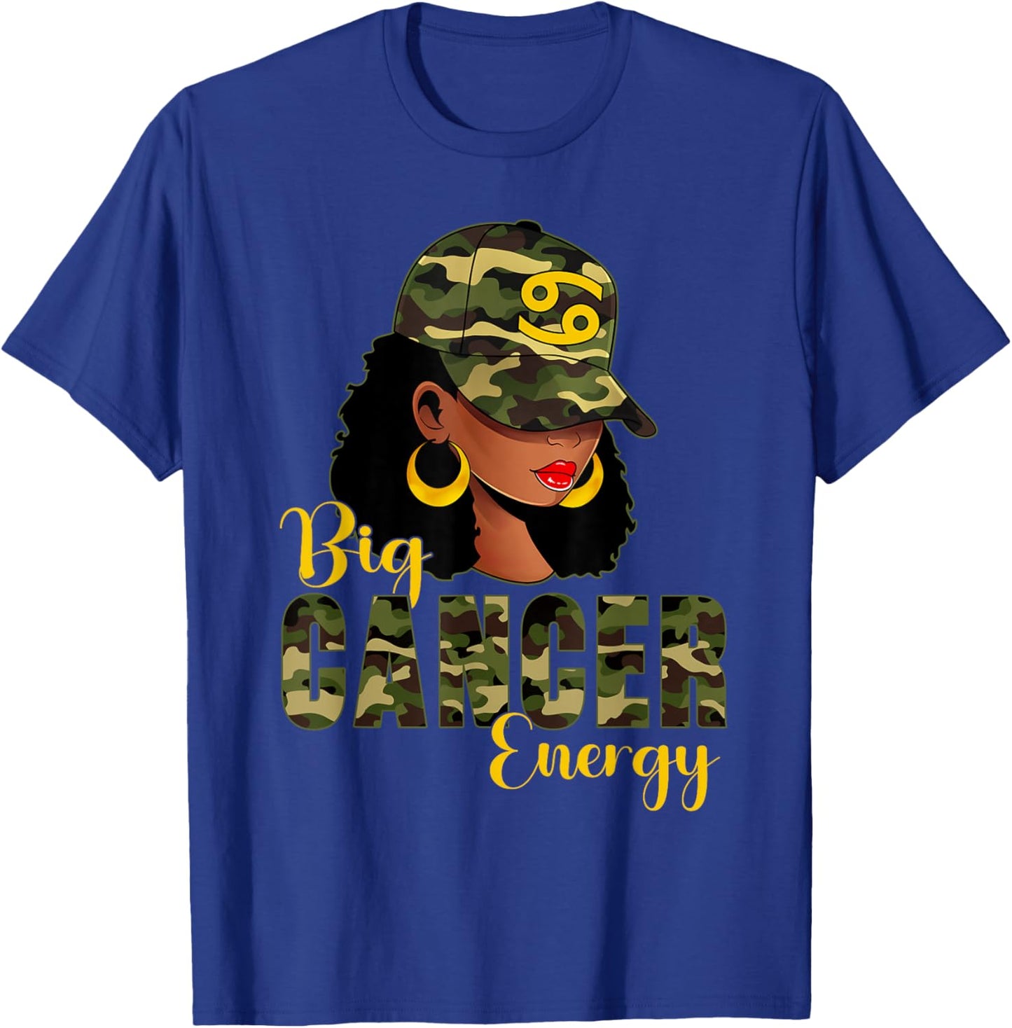Big Cancer Energy Camouflage Black Woman Cap Zodiac T-Shirt - T-Shirt | Royal