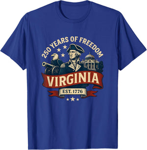 250 Years of Freedom Est 1776 13 Colonies Virginia T-Shirt - T-Shirt | Royal