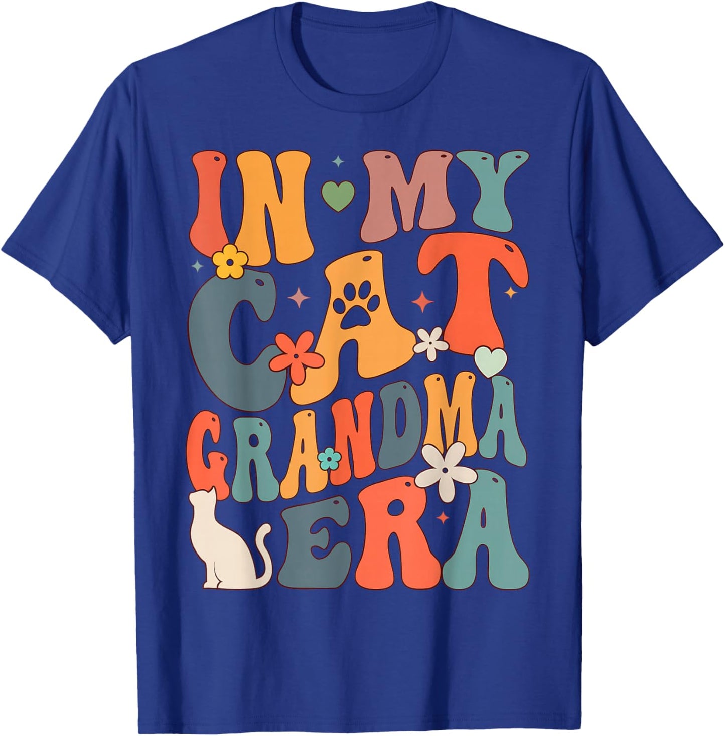 Retro Groovy Funny In My Cat Grandma Era T-Shirt - T-Shirt | Royal