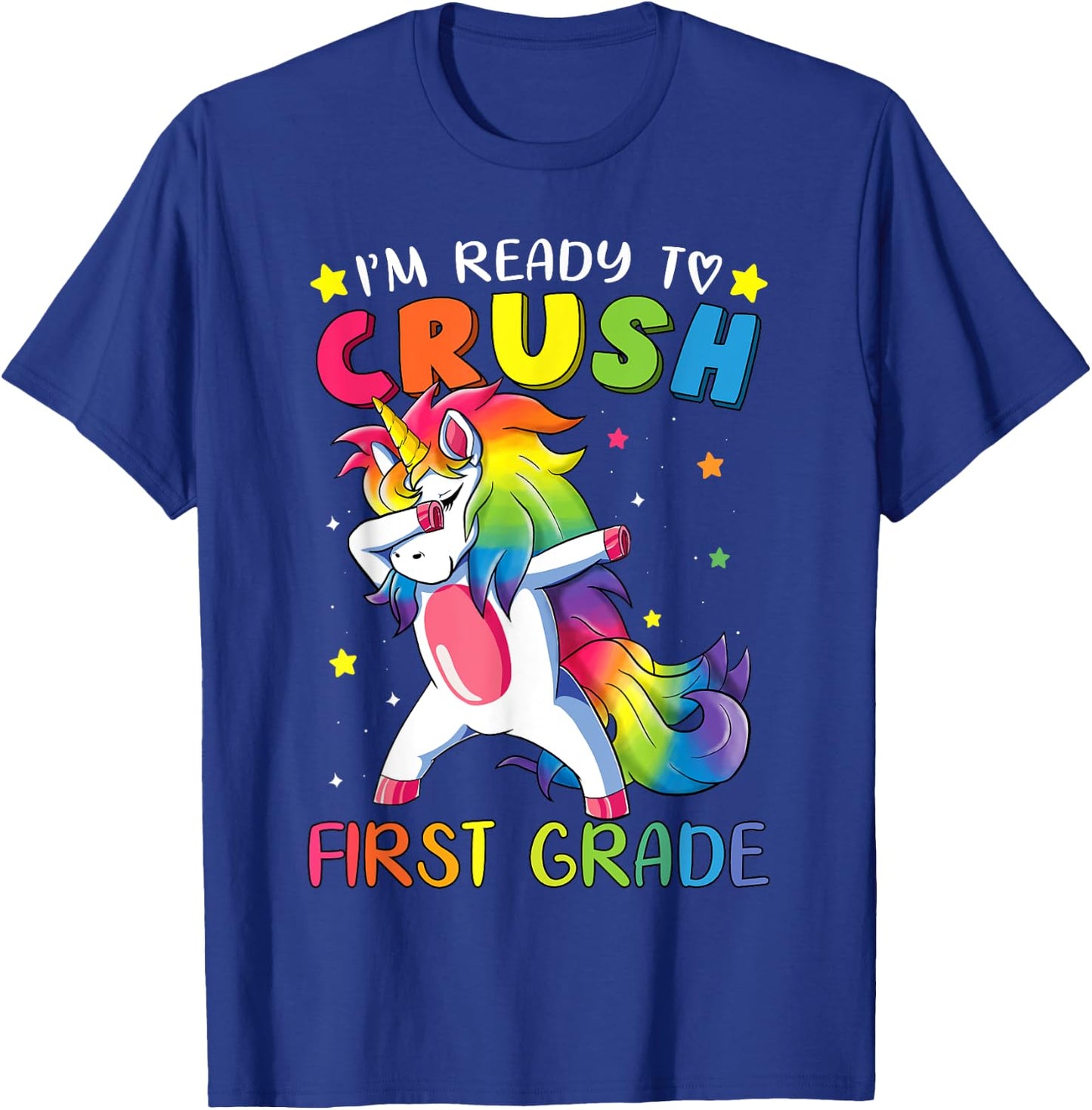 I'm ready to crush First Grade Shirt Funny Dabbing Unicorn T-Shirt - T-Shirt | Royal
