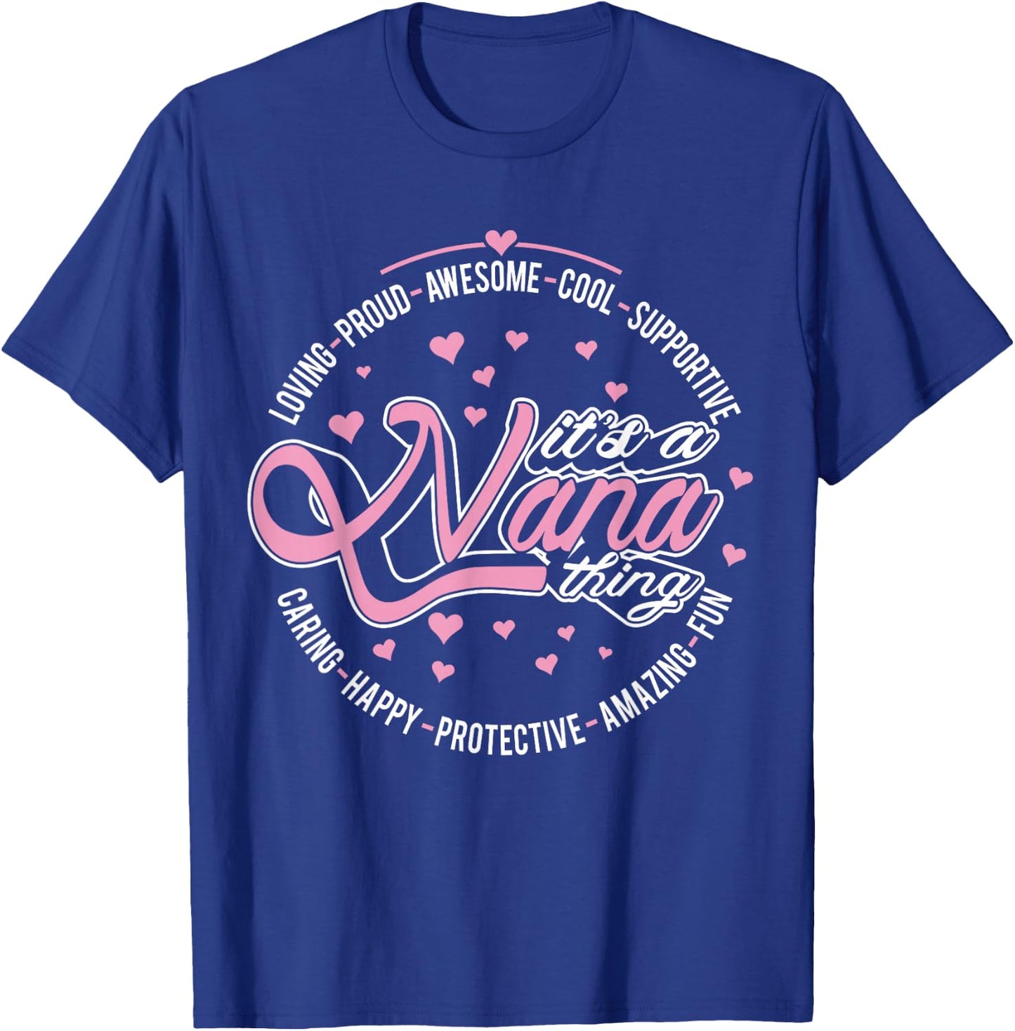 It's A Nana Thing T-Shirt - T-Shirt | Royal