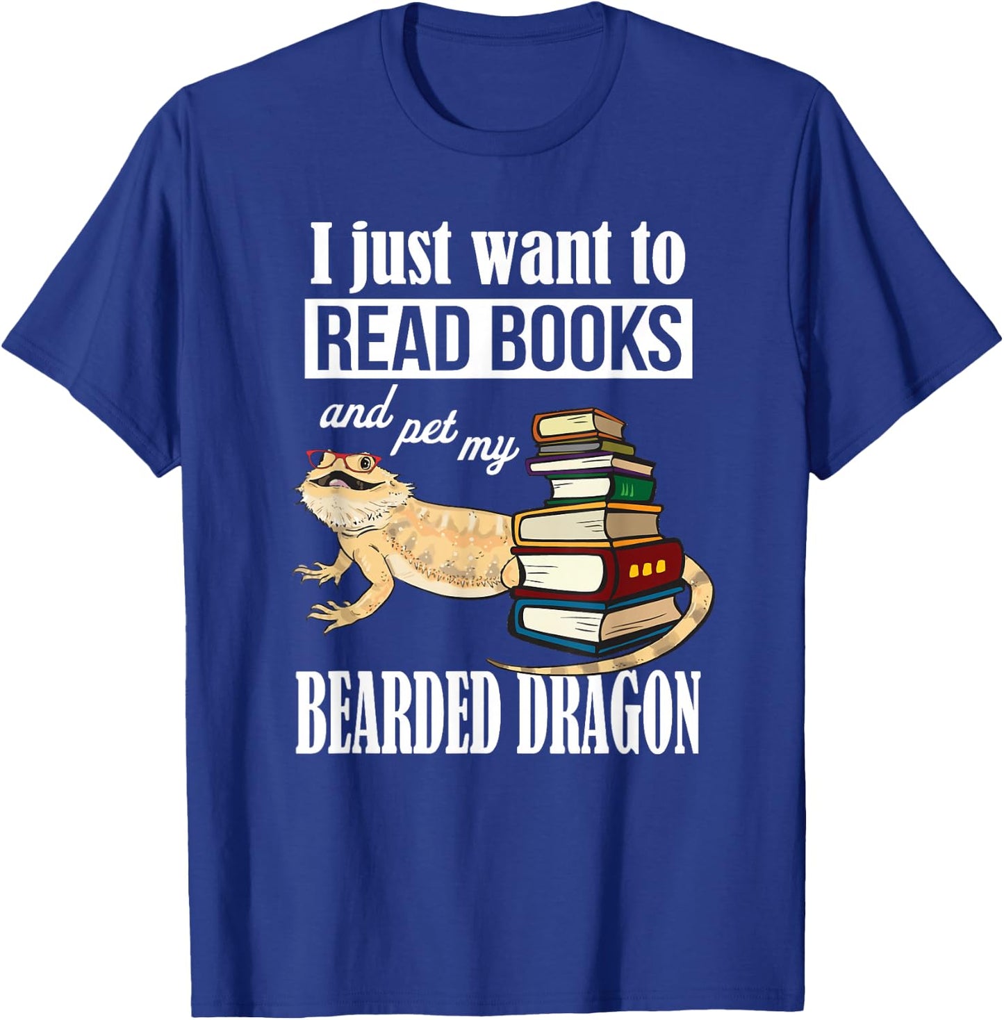 Tiny Dinosaur Read Books & Pet My Bearded Dragon Lover T-Shirt - T-Shirt | Royal