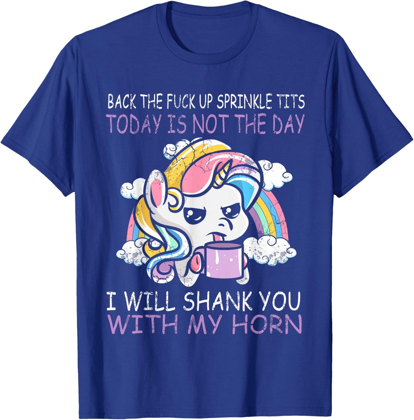 Unicorns Sprinkle Tits Funny Quotes Unicorn Humour Gift T-Shirt - T-Shirt | Royal