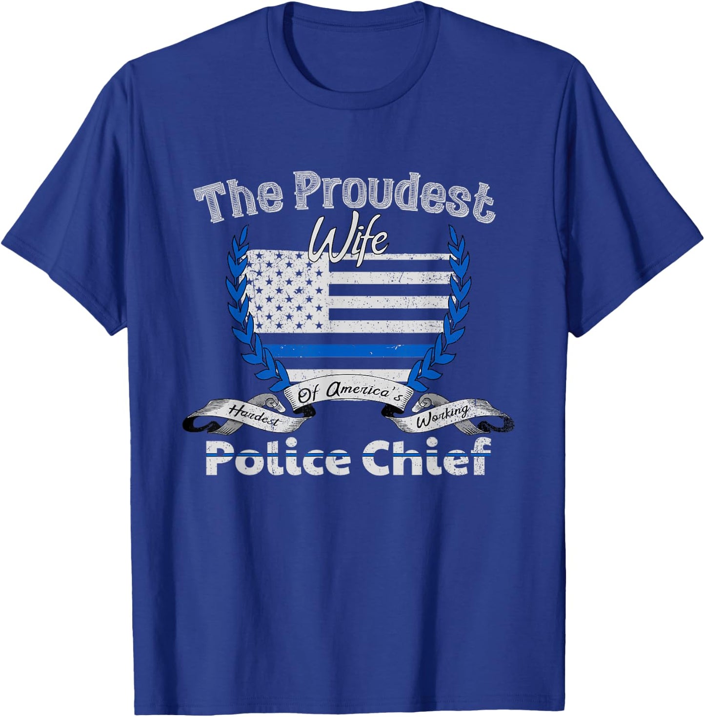 Police Chief Shirt Proud Wife T-Shirt - T-Shirt | Royal
