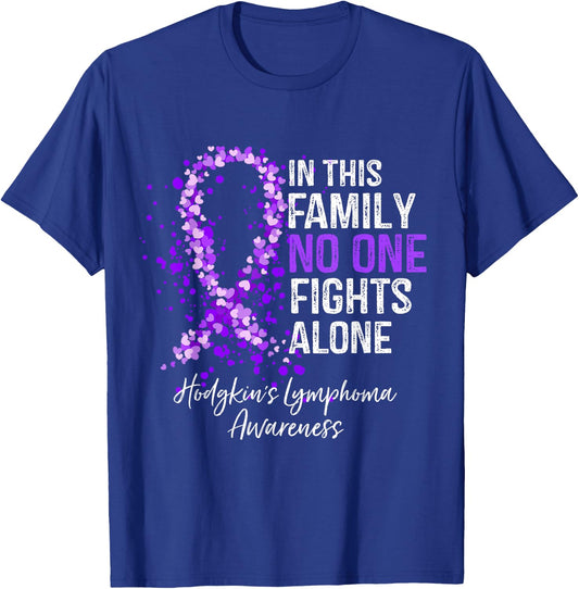 In This Family No One Fights Alone Shirt Hodgkin's Lymphoma T-Shirt - T-Shirt | Royal