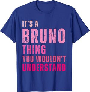 It's A Bruno Thing You Wouldn't Understand Vintage T-Shirt - T-Shirt | Royal