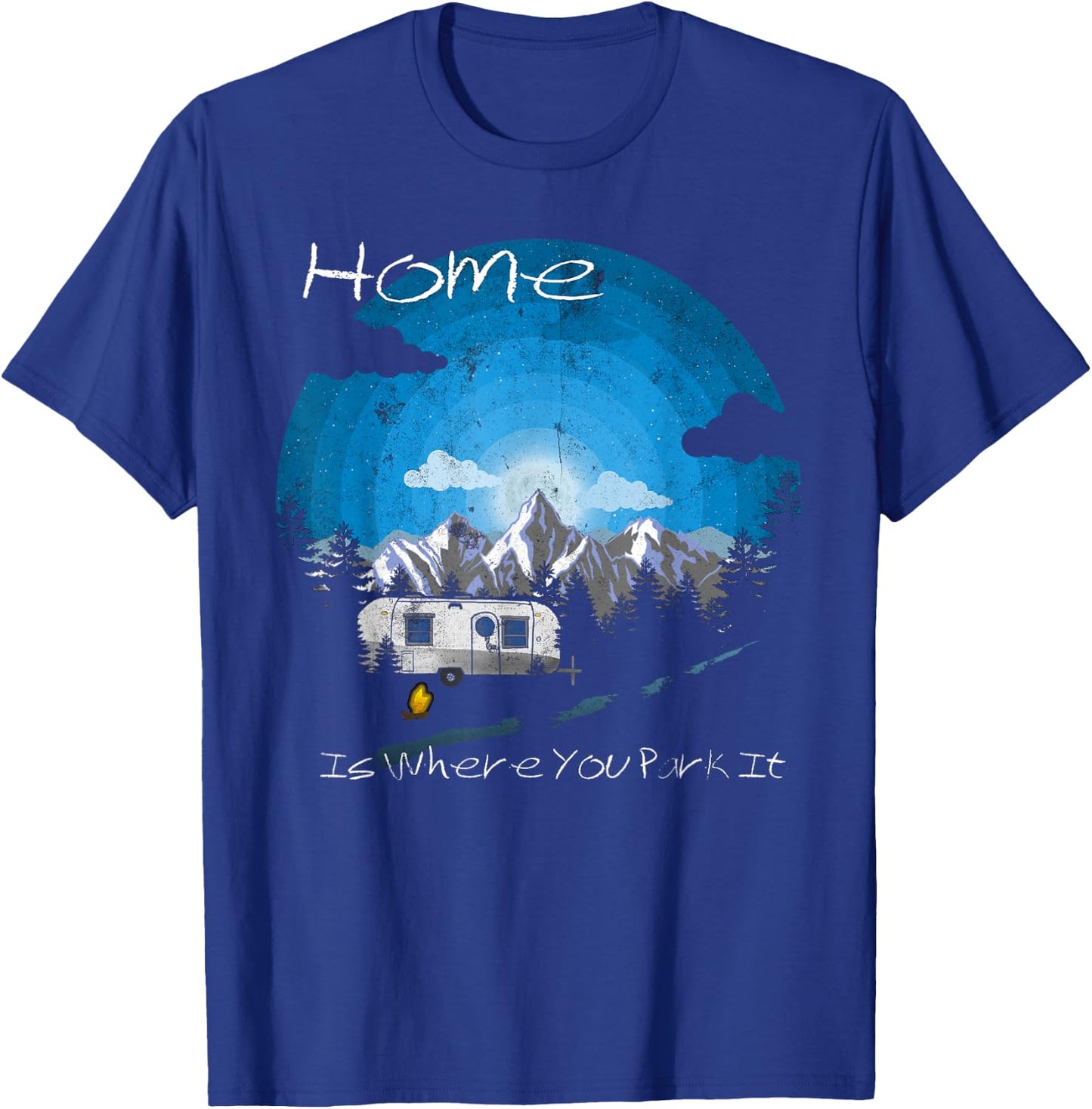 Home is Where You Park It Vintage Camping Trailer T-Shirt - T-Shirt | Royal