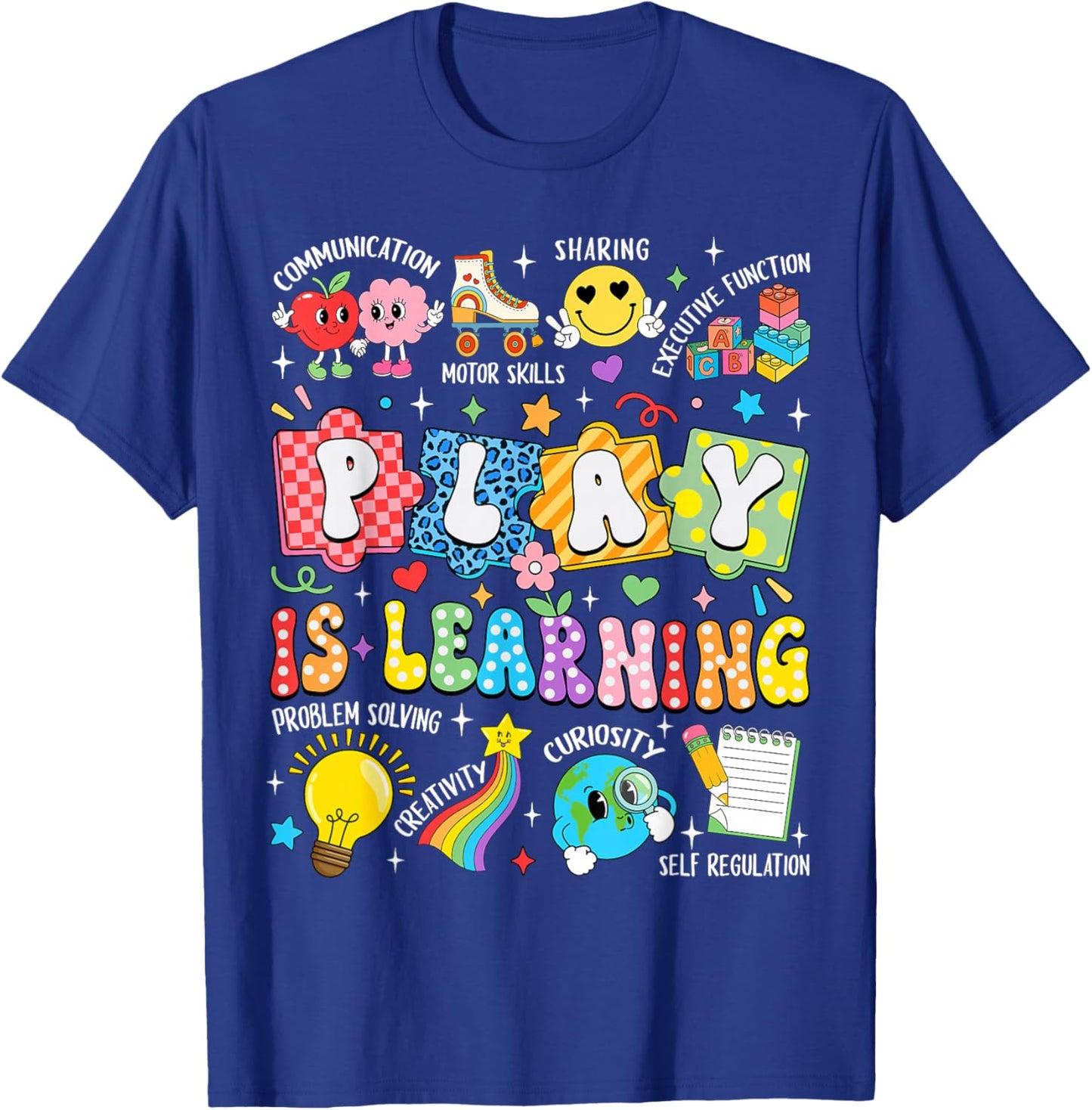 Play is Learning Kindergarten Teacher Team Back to School T-Shirt - T-Shirt | Royal