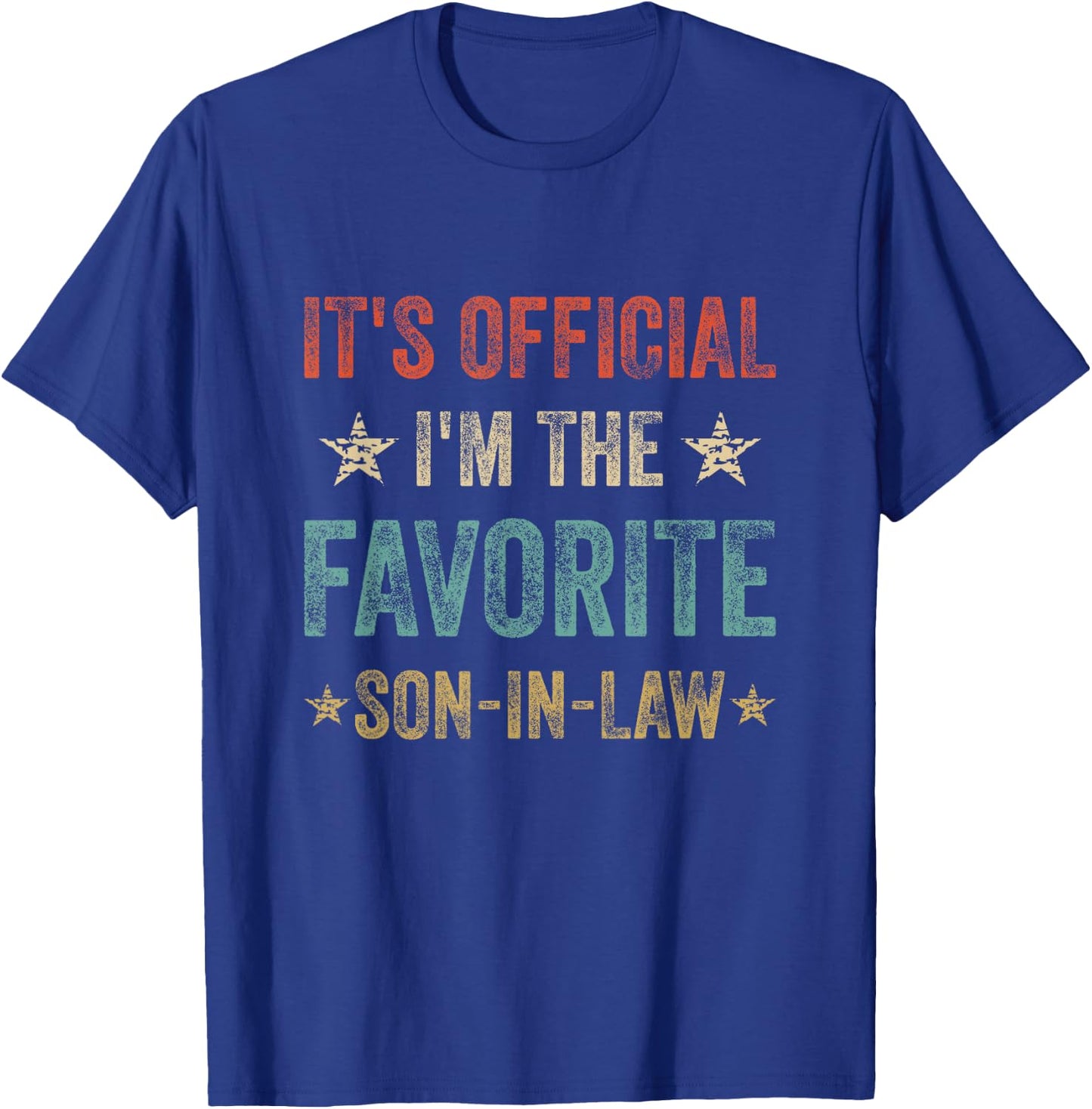 It's Official I'm The Favorite Son-In-Law Funny T-Shirt - T-Shirt | Royal