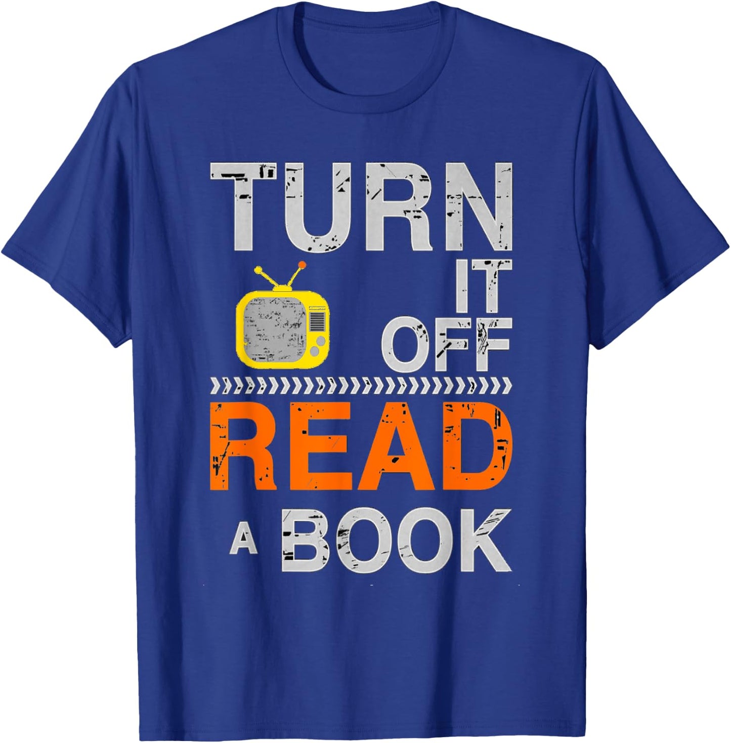 Turn It Off TV Read a Book Funny Book Lovers Design T-Shirt - T-Shirt | Royal