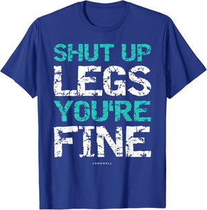 LUMOWELL Shut Up Legs You're Fine Adults Kids - Funny Workout Shirt - Black - Small T-Shirt - T-Shirt | Royal