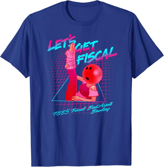 Let's Get Fiscal 1980's style Bowling T-Shirt - T-Shirt | Royal