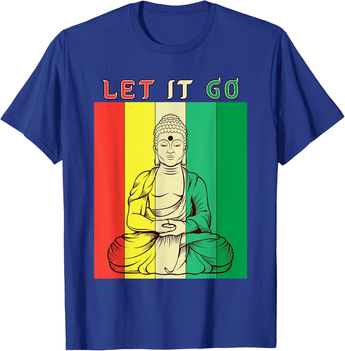 Let It Go - Meditation Buddha Yoga Buddhist Gift T-Shirt - T-Shirt | Royal