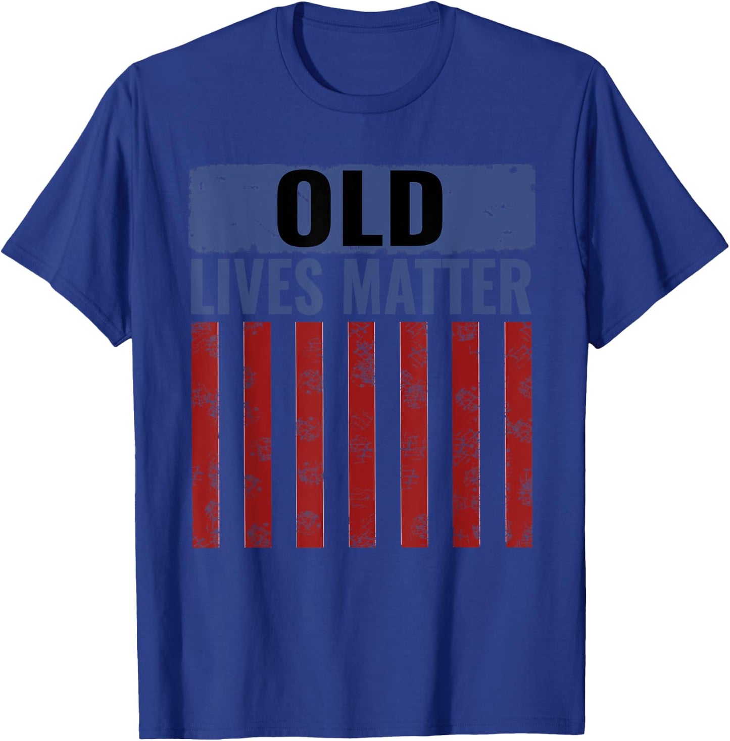 Old Lives Matter shirt with usa flag Gift Men T-Shirt - T-Shirt | Royal