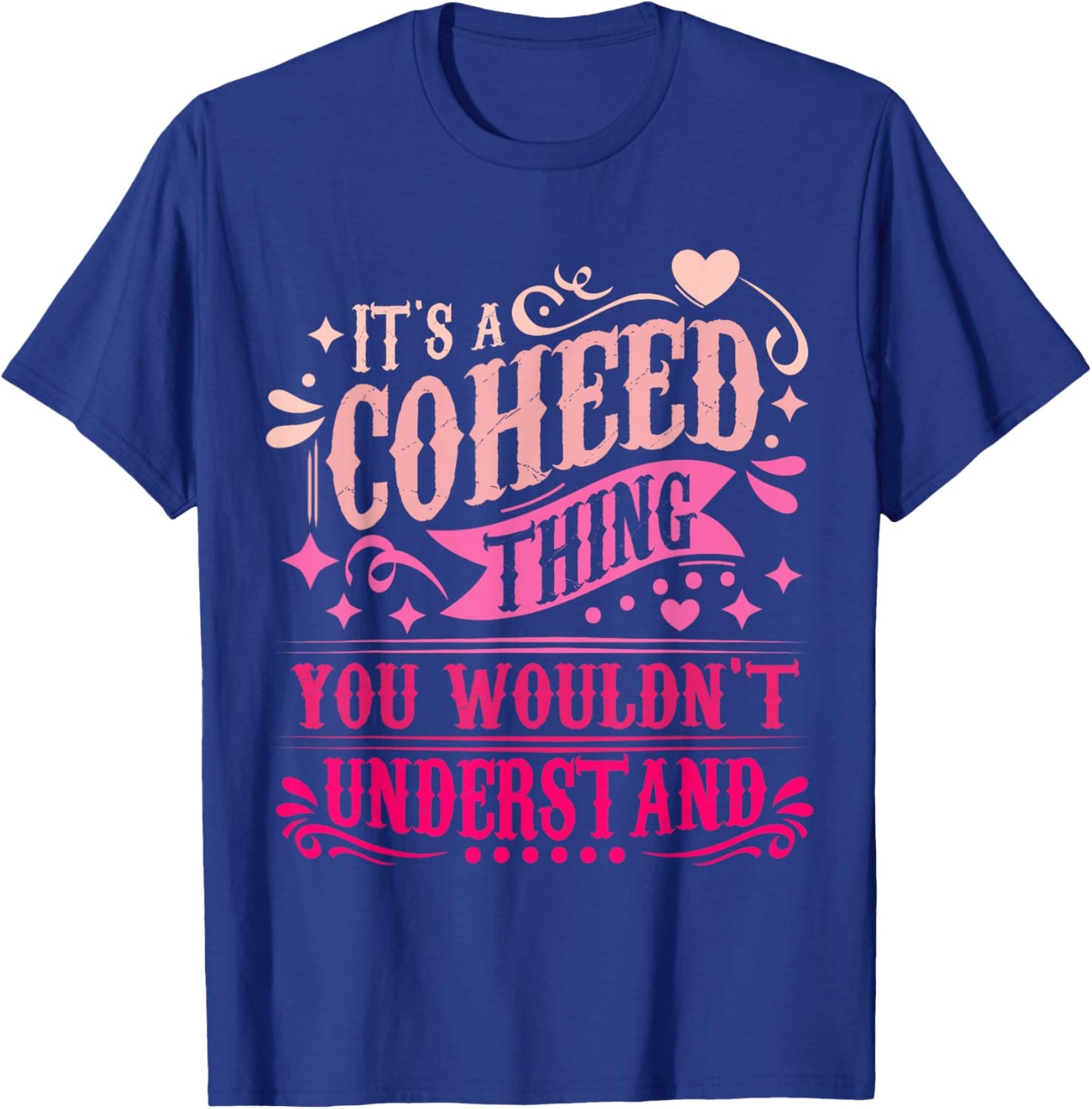 It's A Coheed Thing You Wouldn't Understand Coheed T-Shirt - T-Shirt | Royal