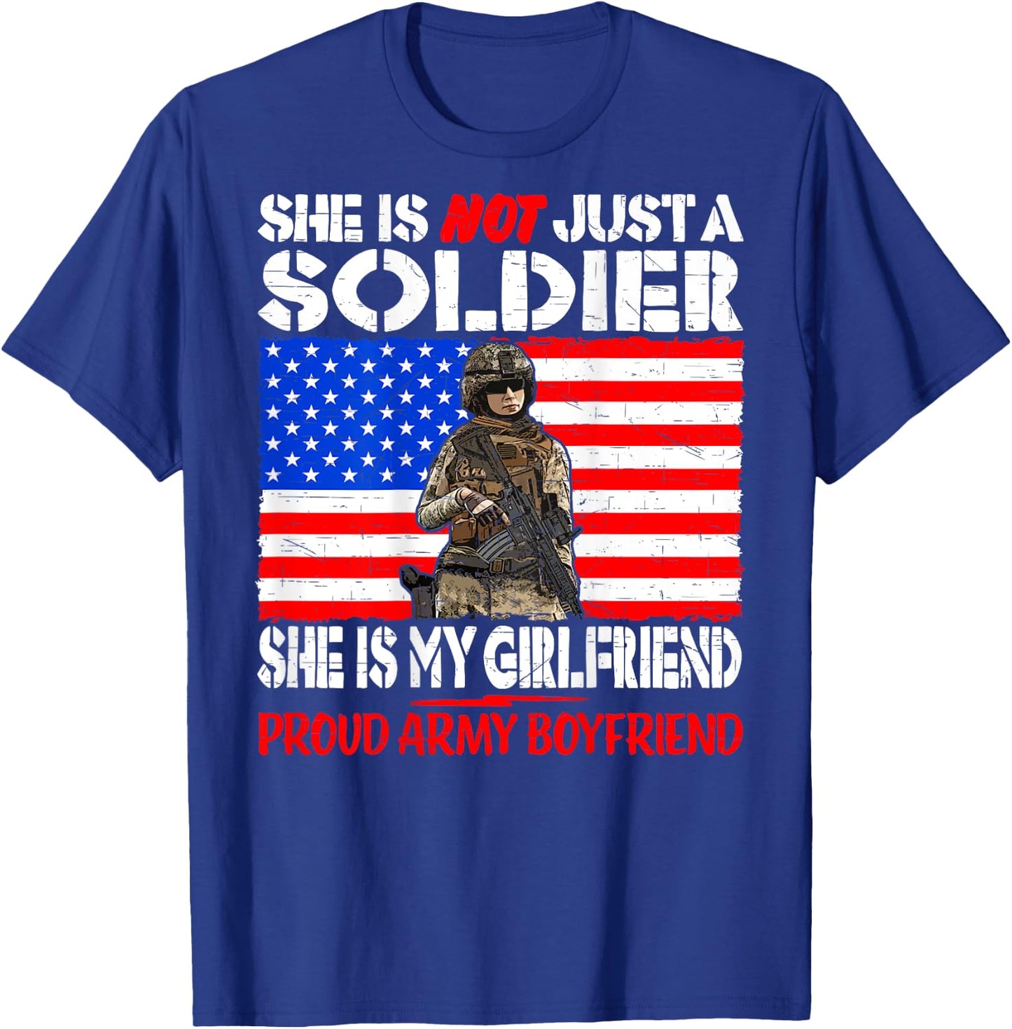 My Girlfriend Is A Soldier Proud Army Boyfriend Lover Gift T-Shirt - T-Shirt | Royal