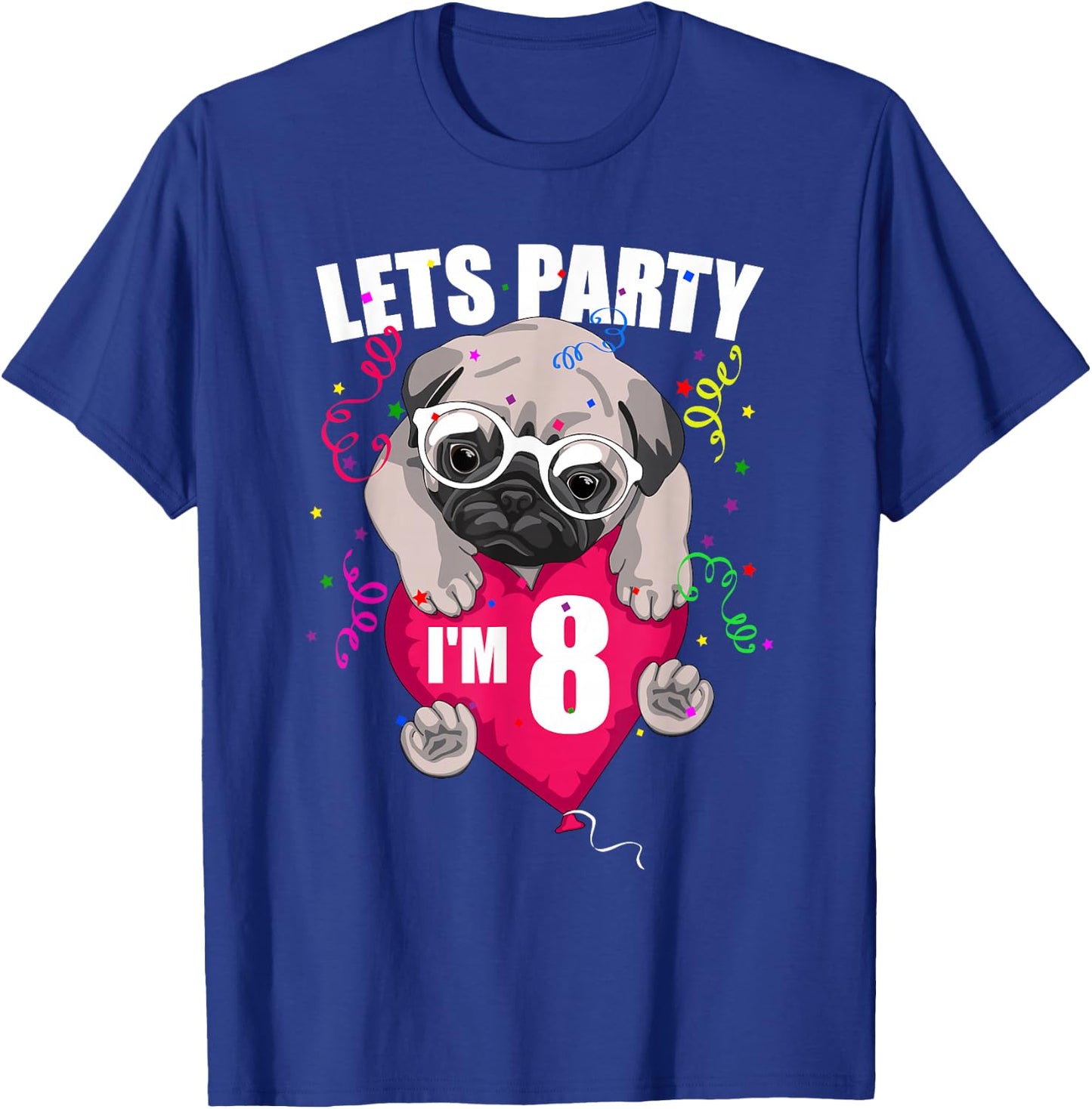 Pug Birthday I'm eight Lets Party 8th B'day cute dog flying T-Shirt - T-Shirt | Royal
