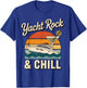 Yacht Rock & Chill for Summer Relaxation and Party Vibes T-Shirt - T-Shirt | Royal