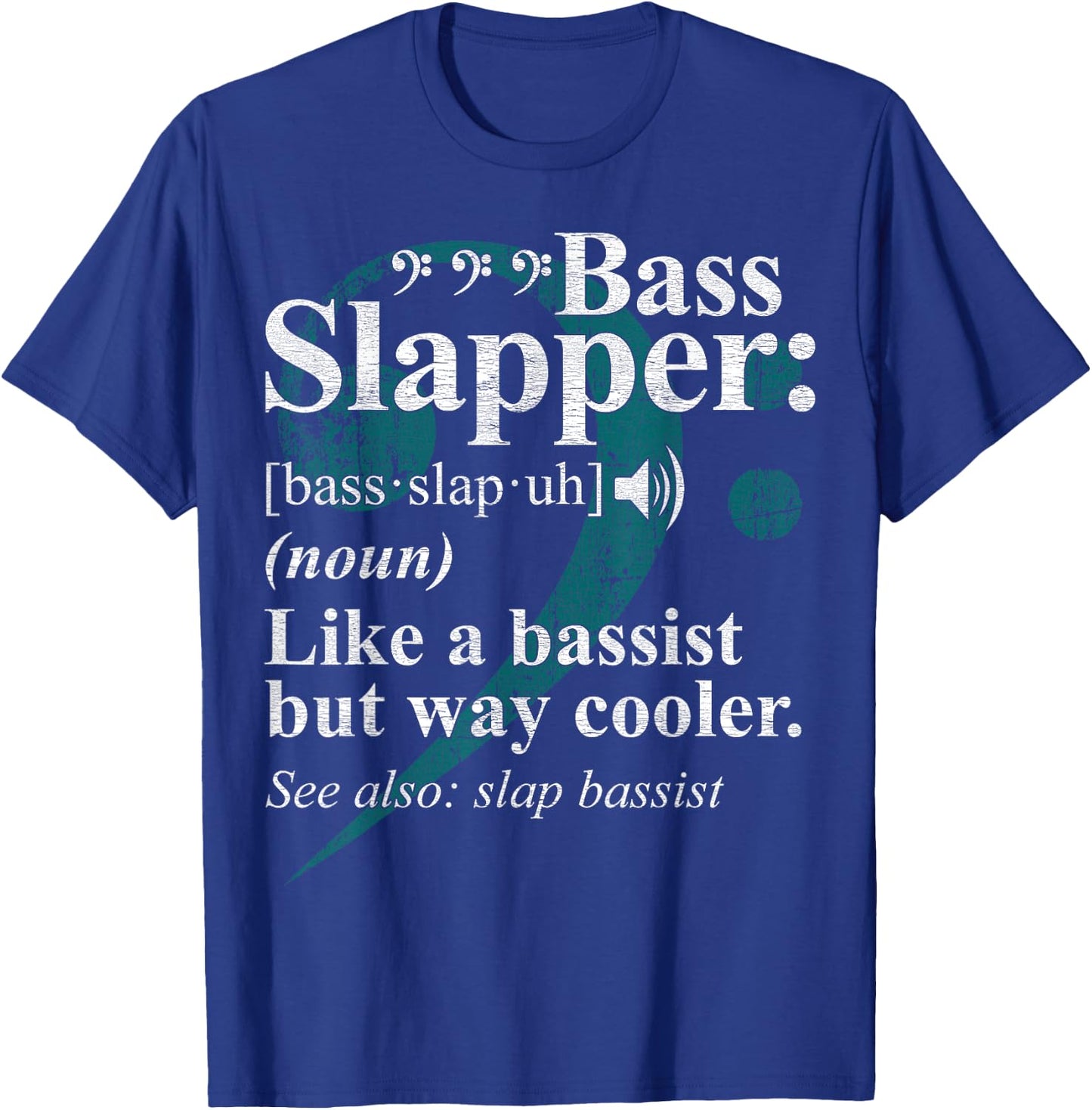 Bass Slapper Definition Slap Bassist Gift T-Shirt - T-Shirt | Royal