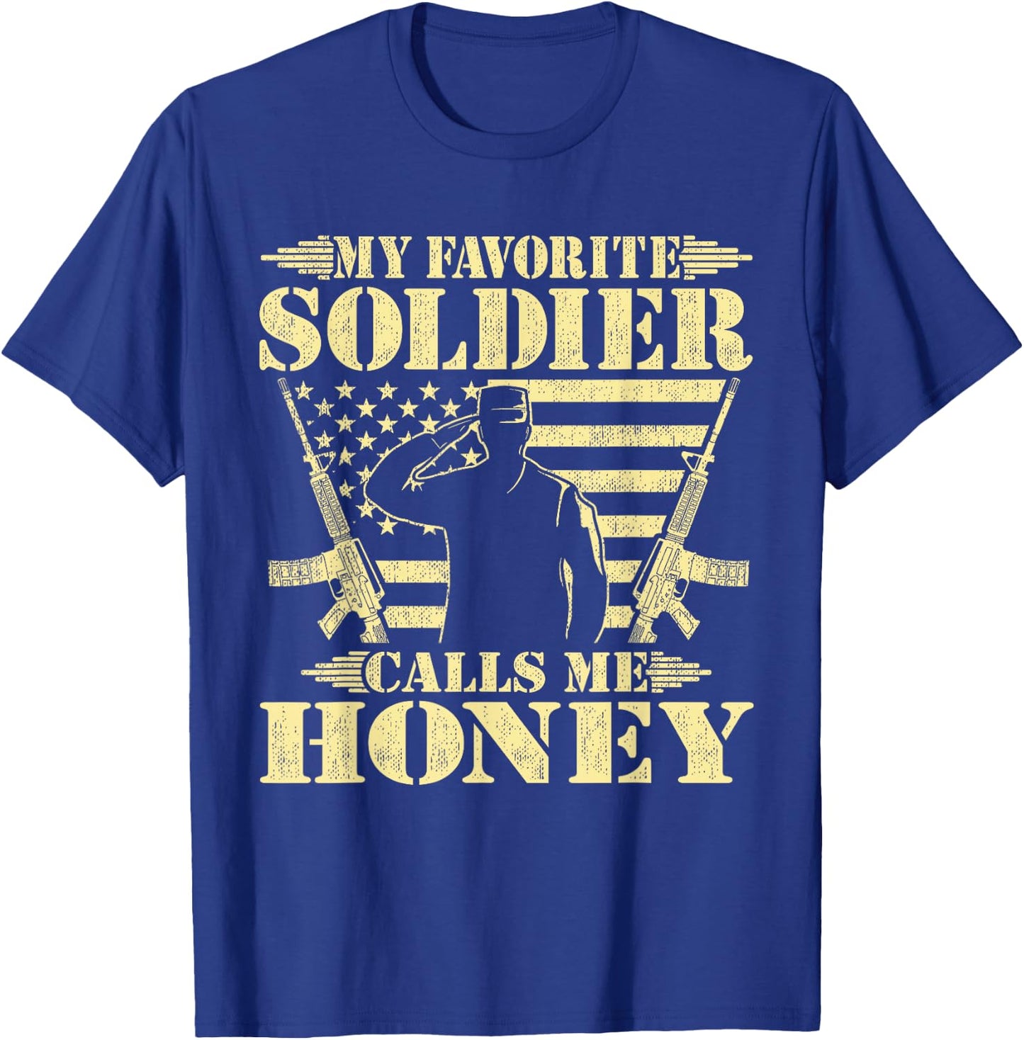 My Favorite Soldier Calls Me Honey Proud Military Wife Gifts T-Shirt - T-Shirt | Royal