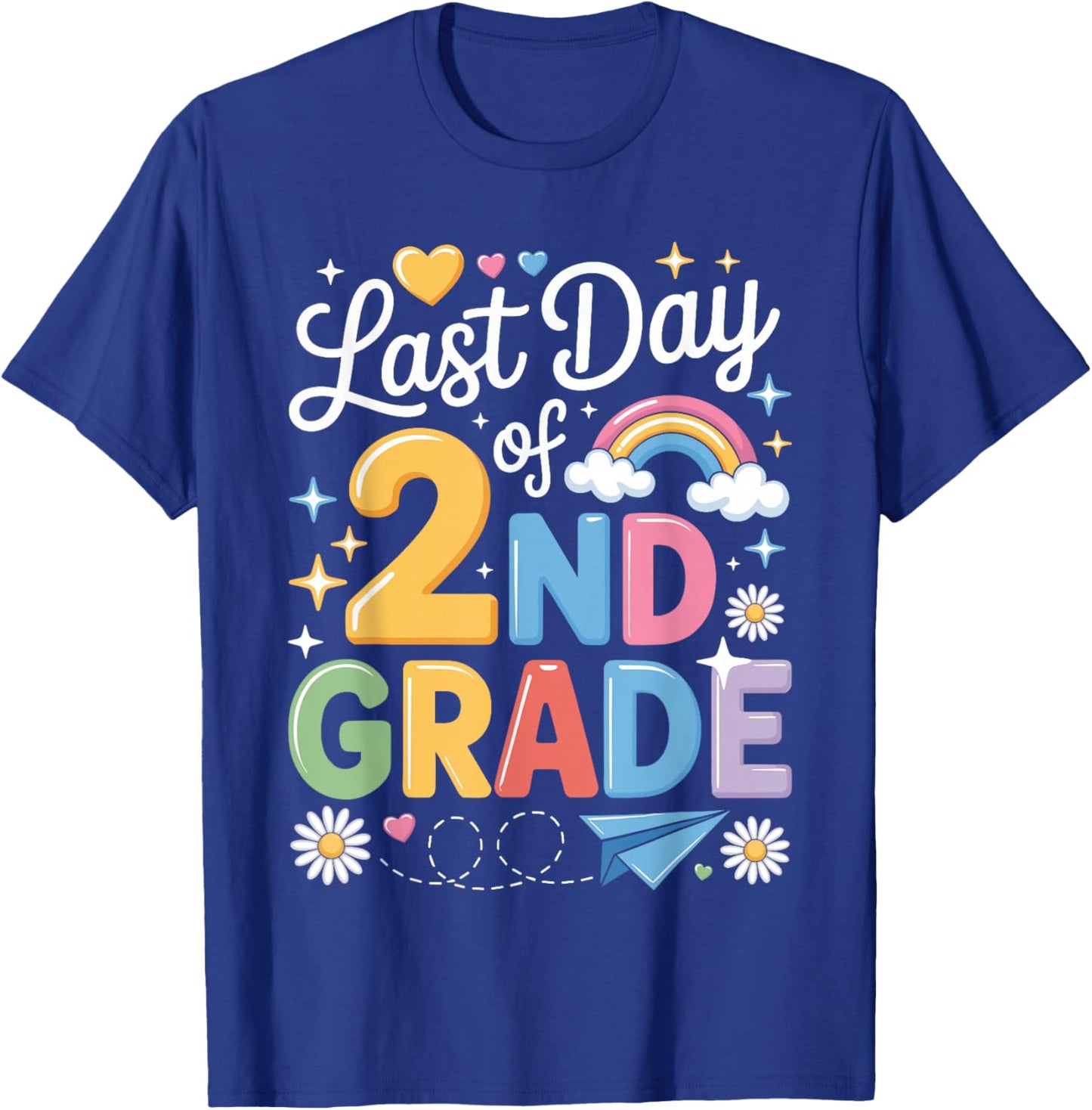 Last Day of 2nd Grade School Second Grade Teacher Student T-Shirt - T-Shirt | Royal
