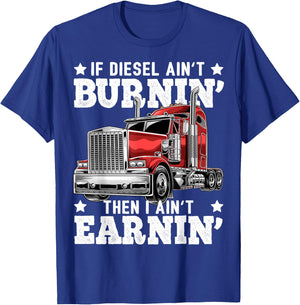 Funny Diesel Trucker Big Rig Semi-Trailer Truck Driver Gift T-Shirt - T-Shirt | Royal