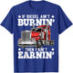 Funny Diesel Trucker Big Rig Semi-Trailer Truck Driver Gift T-Shirt - T-Shirt | Royal