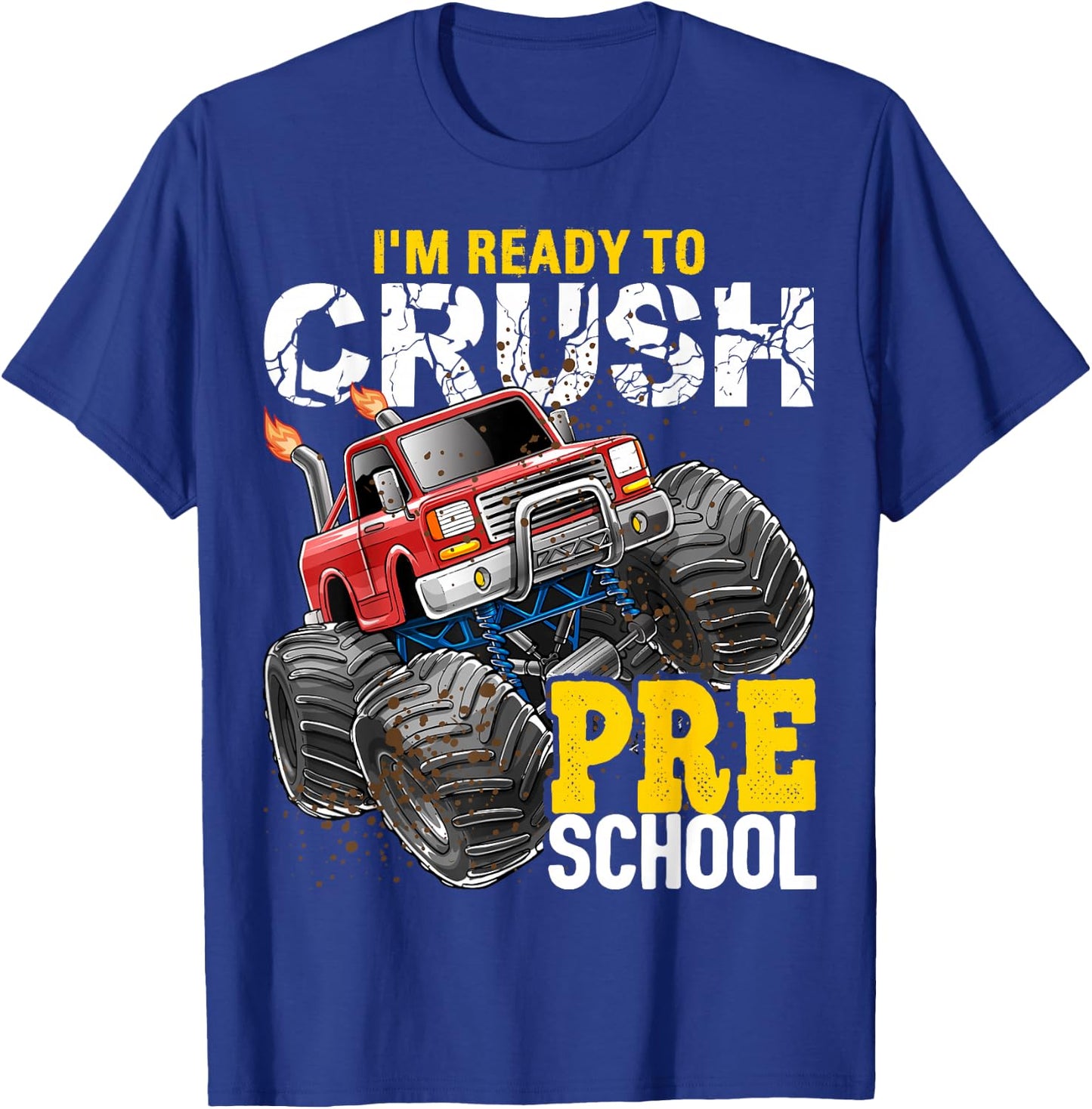 Ready to Crush Preschool Monster Truck Back to School Boys T-Shirt - T-Shirt | Royal