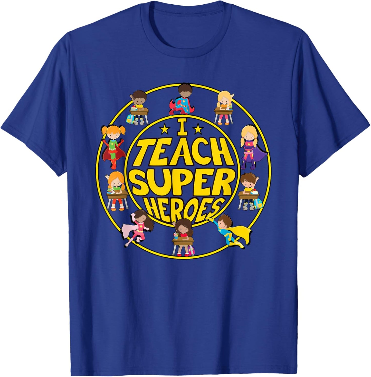 Superhero Teacher - I Teach Super Heroes T-Shirt - T-Shirt | Royal