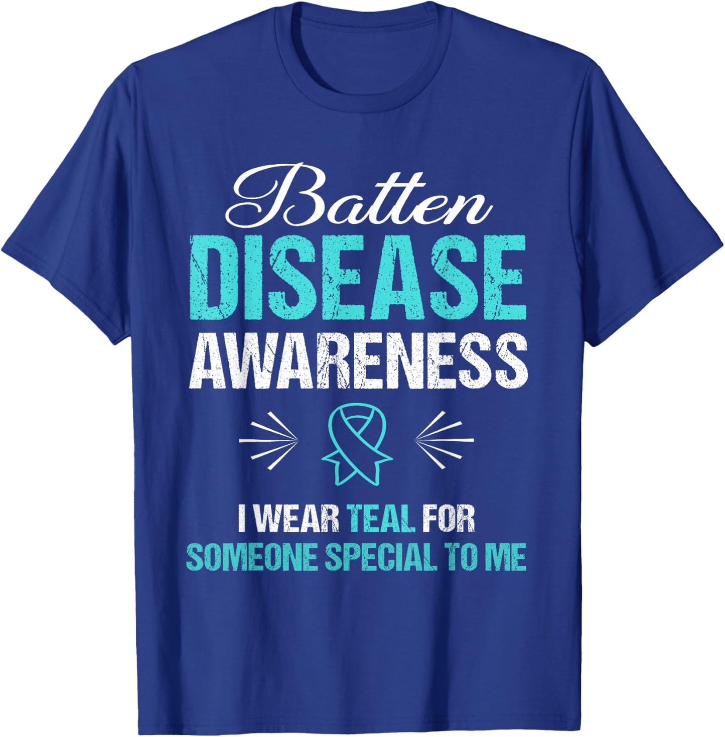 Batten Disease Awareness : I Wear Teal T-Shirt - T-Shirt | Royal