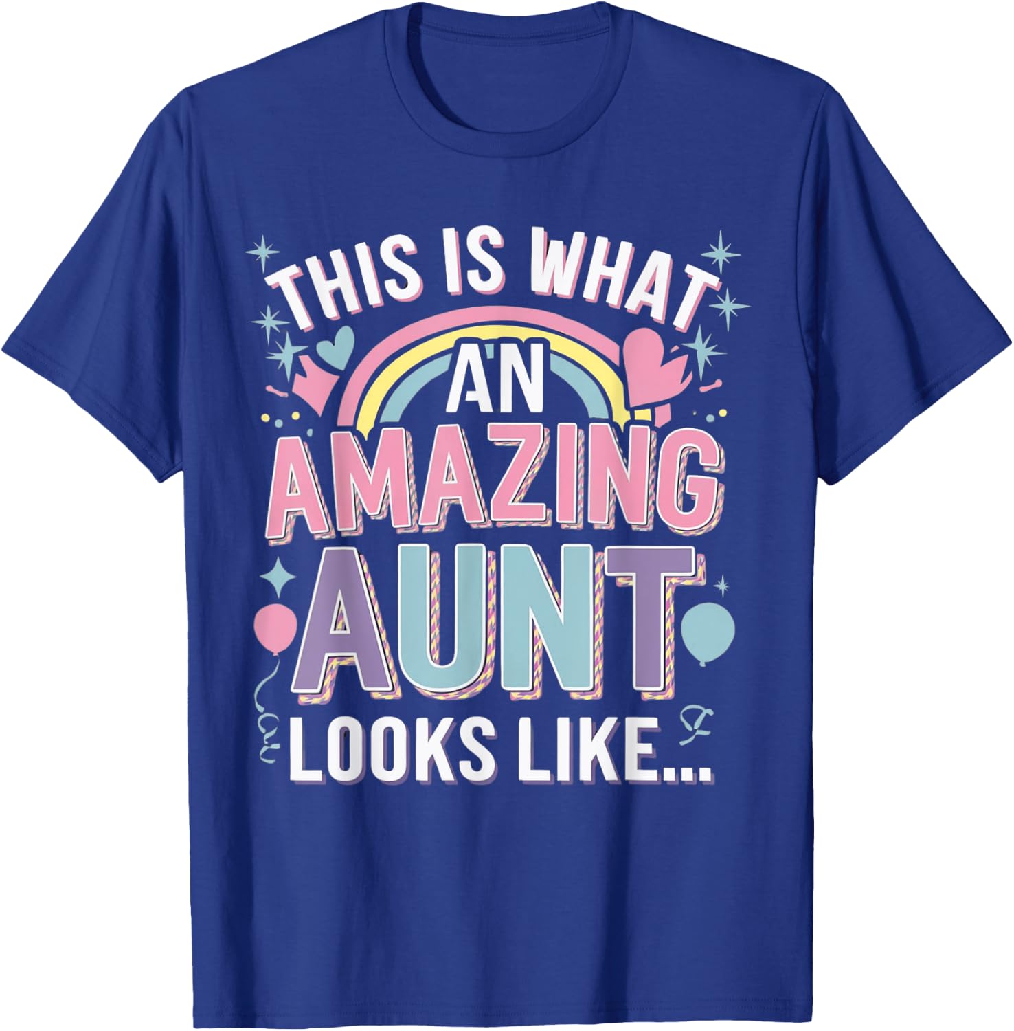 Women This is What an Amazing Aunt looks like Fun Aunt T-Shirt - T-Shirt | Royal