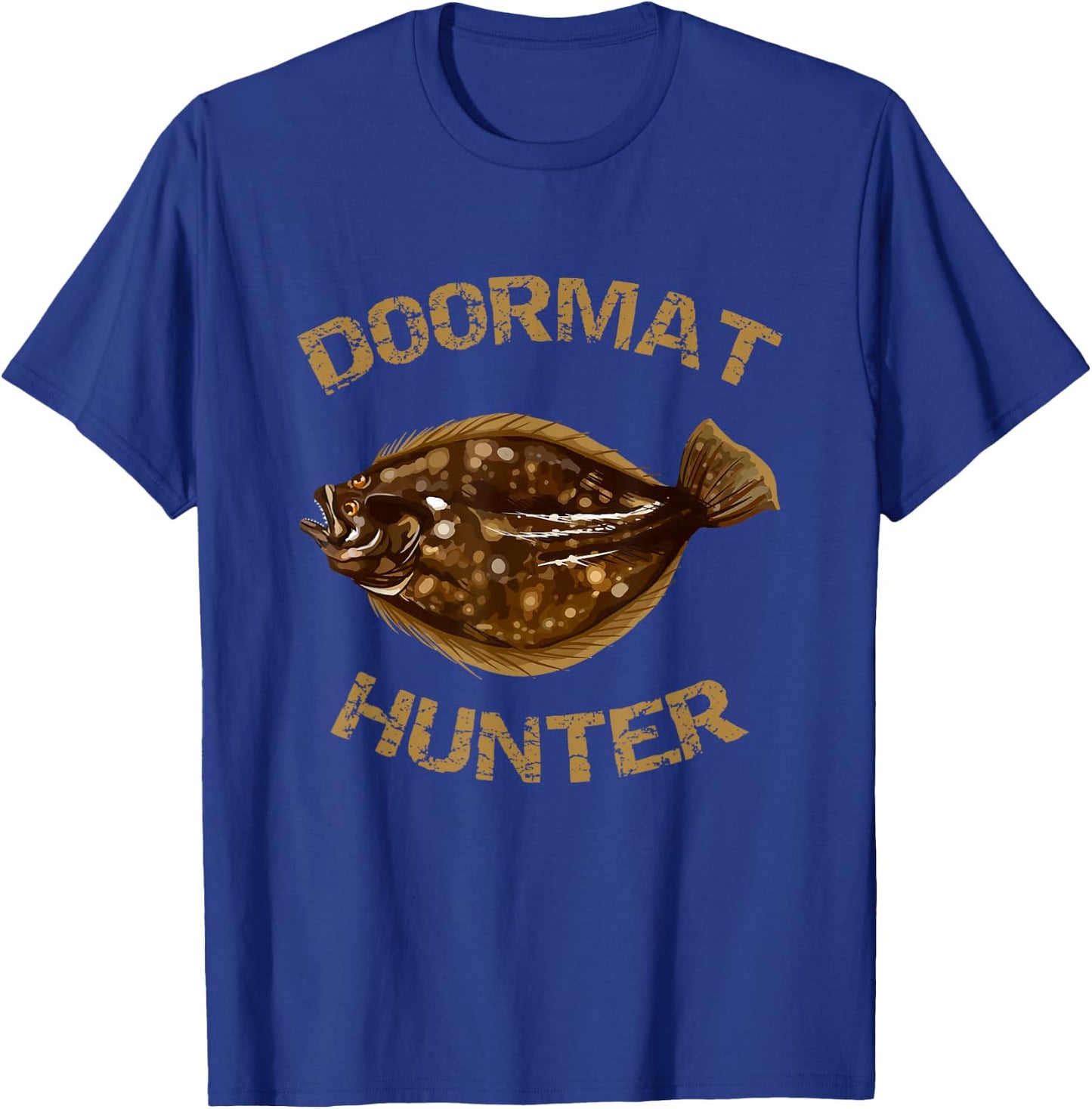 Doormat Hunter | Summer Flounder Fishing T-Shirt - T-Shirt | Royal