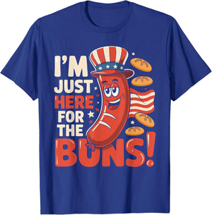 I’m Just Here for the Buns Quote T-Shirt - T-Shirt | Royal