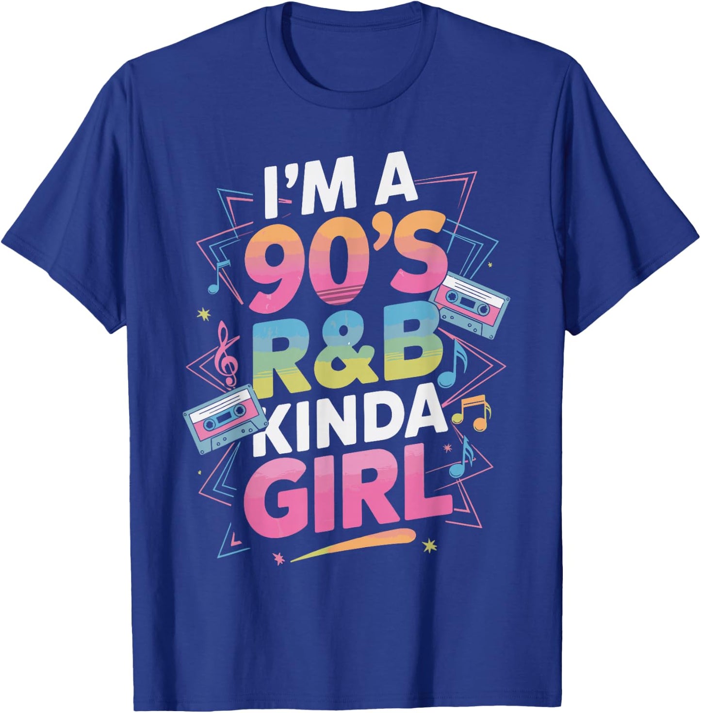 I'm a 90's R&b Kinda Girl T-Shirt - T-Shirt | Royal