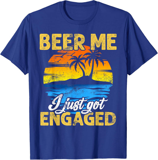 Funny Engagement Beer Me I Just Got Engaged Gift T-Shirt - T-Shirt | Royal