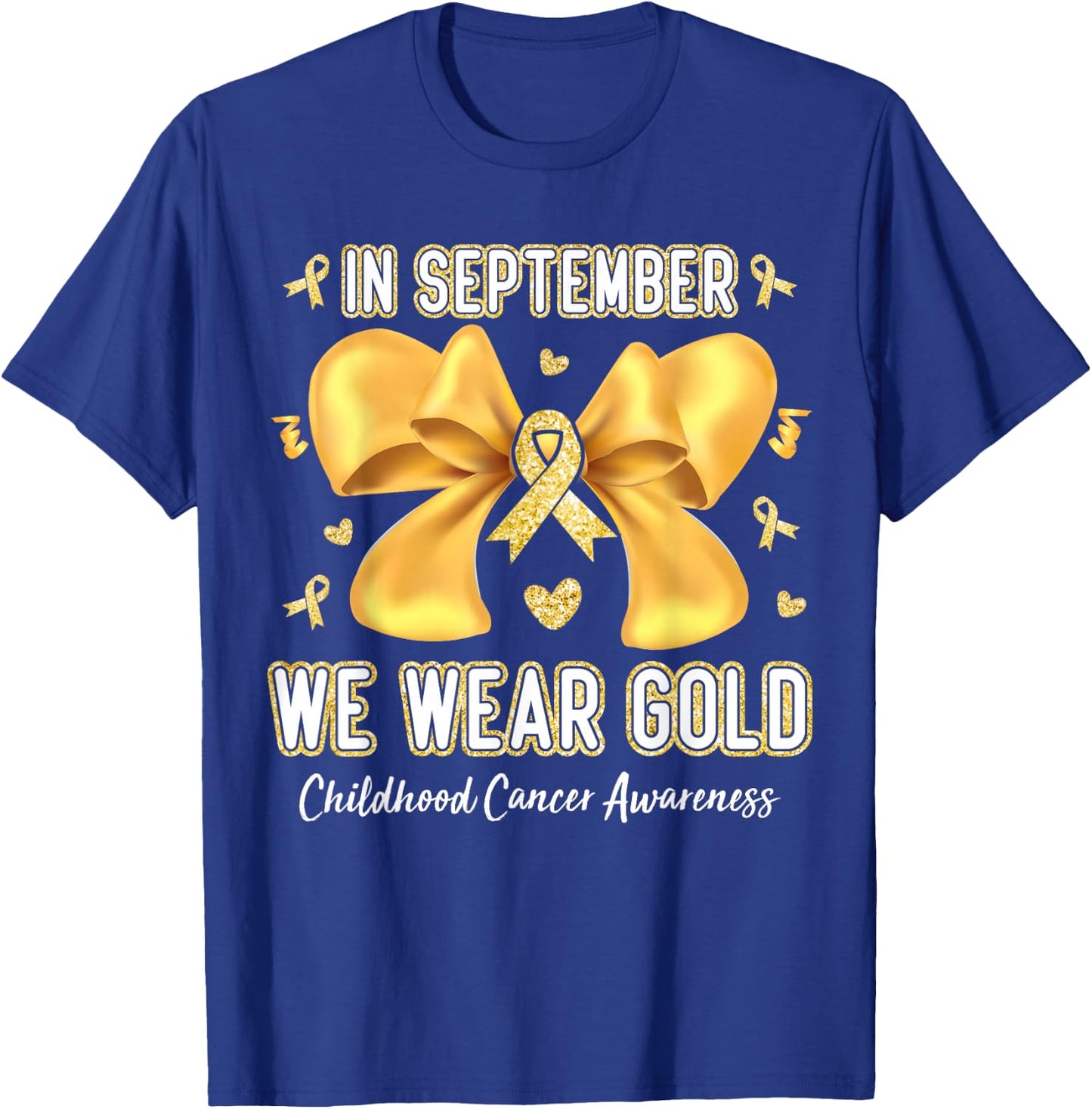 In September We Wear Gold Childhood Cancer Awareness Ribbon T-Shirt - T-Shirt | Royal