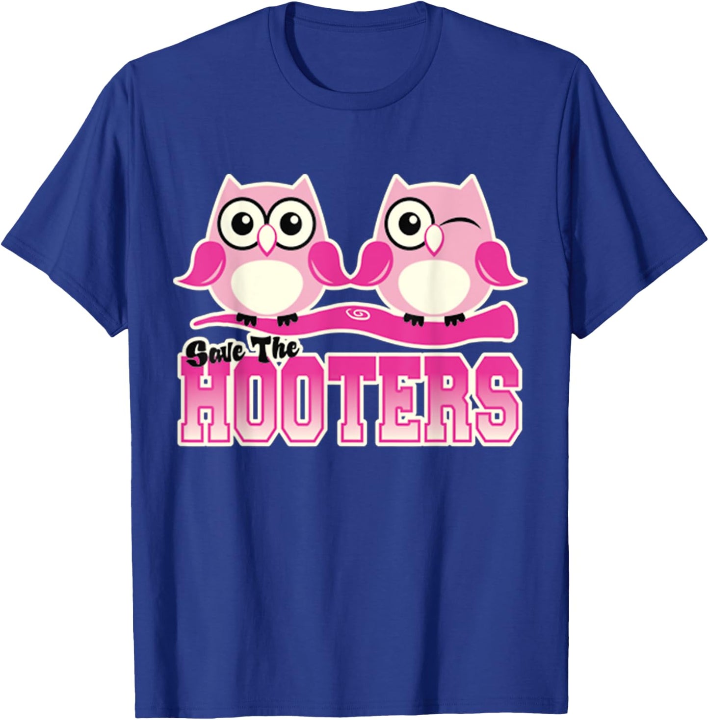 Breast Cancer Awareness Survivor Save The Hooters T-Shirt - T-Shirt | Royal